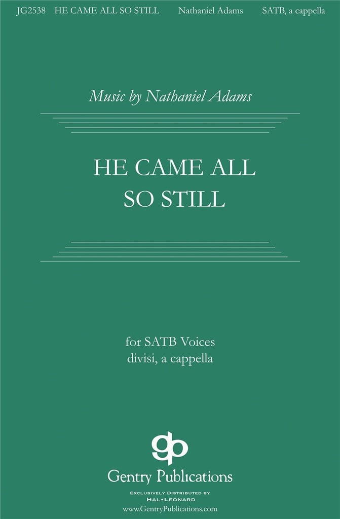 He Came All So Still